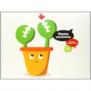 Plantas carnívoras - Jiménez Quinto, Laura; Todolí Bofí, Mª Dolores; Echevarría Soriano, Esther