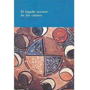 El legado secreto de los cátaros: El libro de los dos principios. Tratado cátaro. Ritual occitano. Comentario al Padre nuestro: 35 - Giovanni Di Lugi