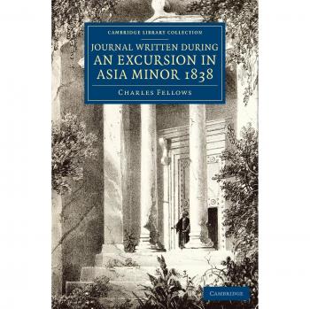 Diario de Excursión en Asia Menor 1838 (Colección de Biblioteca de Cambridge - Arqueología)
