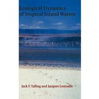 Ecological Dynamics Of Tropical Inland Waters