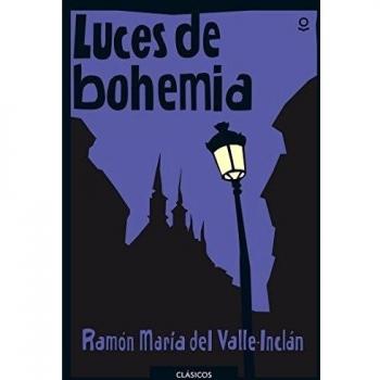 Luces de bohemia - Ramón María Del Valle-inclán