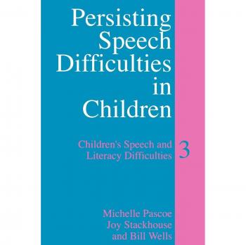 Libro de bolsillo sobre Dificultades Persistentes del Habla en Niños por Bill Wells, University College London