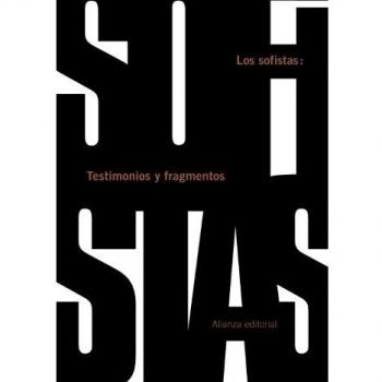 Los sofistas: Testimonios y fragmentos - Varios