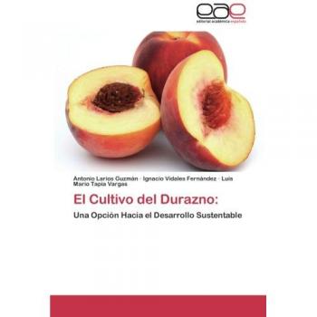 El Cultivo del Durazno: Una Opción Hacia el Desarrollo Sustentable