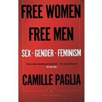 Free Women Free Men: Sex, Gender, Feminism