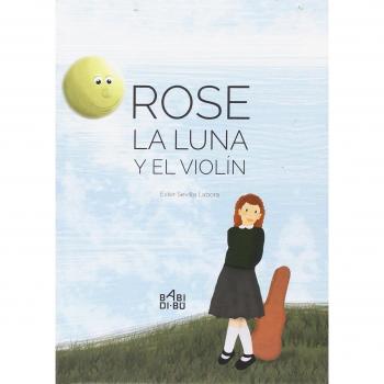 Rose. La luna y el violín