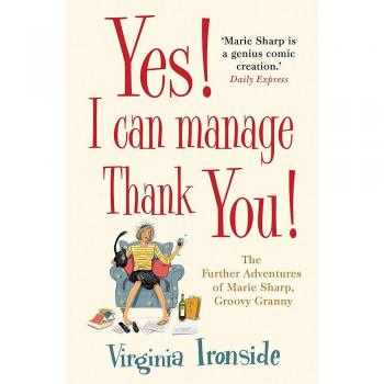 Yes! I Can Manage, Thank You!: Marie Sharp 3