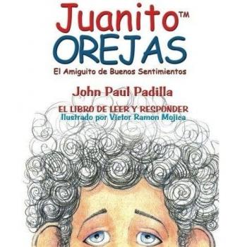 Juanito OREJAS: El Amiguito de Buenos Sentimientos