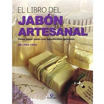 El Libro Del Jabón Artesanal