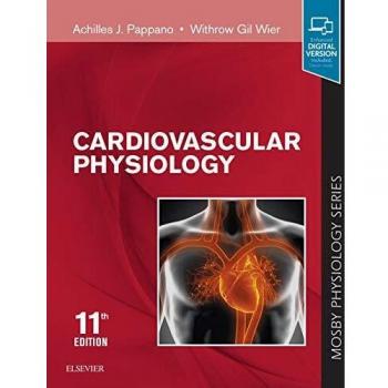Cardiovascular Physiology: Mosby Physiology Monograph Series, 11e