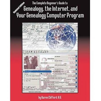 Beginner's Guide to Genealogy and Internet Research: Updated Edition
