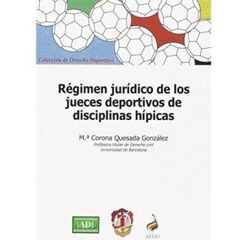 Régimen jurídico de los jueces deportivos de disciplinas hípicas