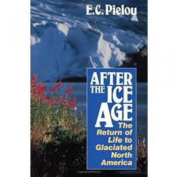 After the Ice Age: The Return of Life to Glaciated North America