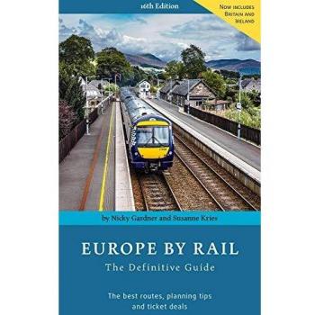 Europe By Rail The Definitive Guide 16th Edition Paperback