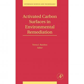Environmental Remediation with Activated Carbon Surfaces: Volume 7 (Interface Science and Technology)