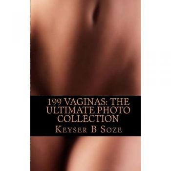 199 Vaginas: The Ultimate Photo Collection