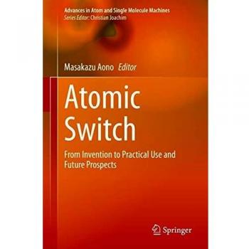 Atomic Switch: From Invention to Practical Use and Future Prospects