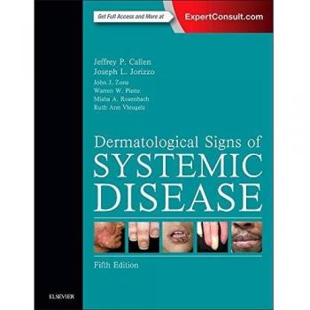 Dermatological Signs of Systemic Disease, 5e: Expert Consult - Online and Print