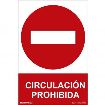 Señal Prohibido Circulación Prohibida Normaluz PVC 0.7mm 30x40cm Ref. E3/08994