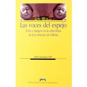 Las voces del espejo. Texto e imagen en la obra lírica de Luis Antonio de Villena