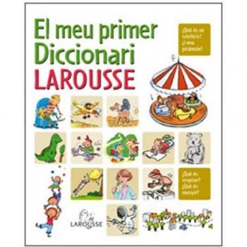El meu primer Diccionari Larousse