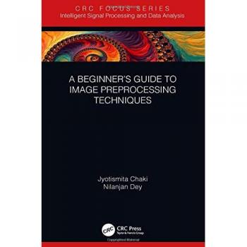 A Beginner’s Guide to Image Preprocessing Techniques