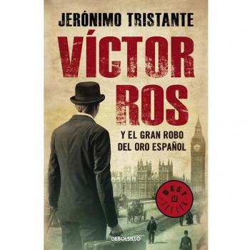 Víctor Ros y el gran robo del oro español - Jeronimo Tristante