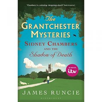 Sidney Chambers y la Sombra de la Muerte - Novela de Misterio de Grantchester