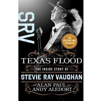 Texas Flood: The Inside Story of Stevie Ray Vaughan