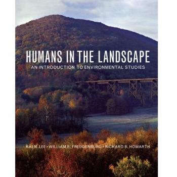 Humans in the Landscape: An Introduction to Environmental Studies