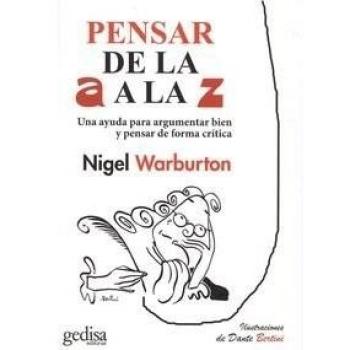 Pensar de la A a la Z. Una ayuda para argumentar bien y pensar de forma crítica: 1002