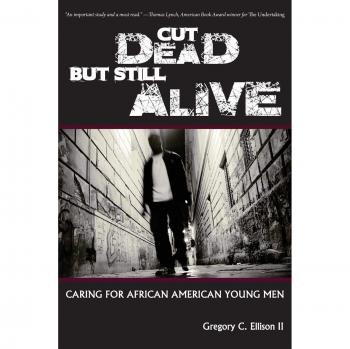 Cut Dead But Still Alive: A Guide for Supporting African American Young Men (Paperback)