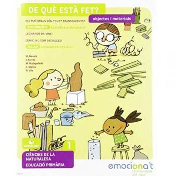 De què està fet. Objectes - MEdi 1 EPO - Emociona't