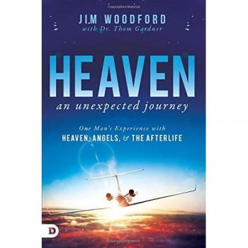 Heaven, an Unexpected Journey: One Man's Experience with Heaven, Angels, and the Afterlife