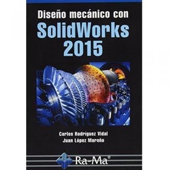 Diseño Mecanico Con Solidworks 2015