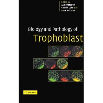 Biología y Patología del Trofoblasto - Cambridge