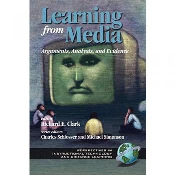 Learning from Media: Evidence-Based Perspectives in Instructional Technology and Distance Learning