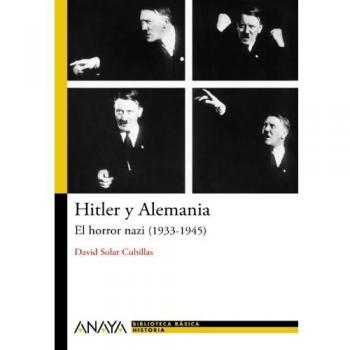 Hitler y Alemania: El horror nazi