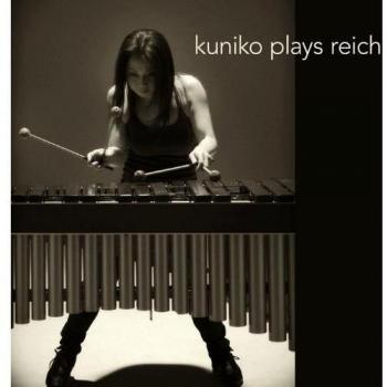 Kuniko Plays Reich on marimba, xylophone and marimba: Electric Counterpoint, For Stell Pans, Vermont Counterpoint