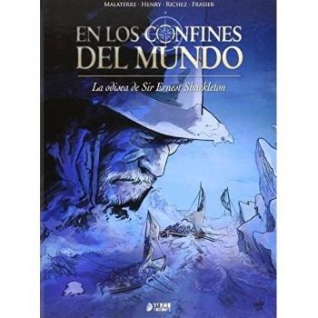 En los confines del mundo: La odisea de sir Ernest Shackleton - Malaterre/ Henry/ Richez/ Frasier