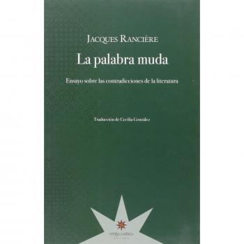 Palabra Muda,La: Ensayo sobre las contradicciones de la literatura