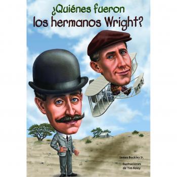 Quienes Fueron Los Hermanos Wright?