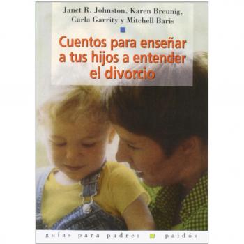 Cuentos para enseñar a tus hijos a entender el divorcio