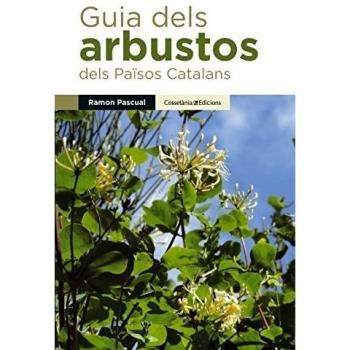Guia Dels Arbustos Dels Paissos Catalans: 1
