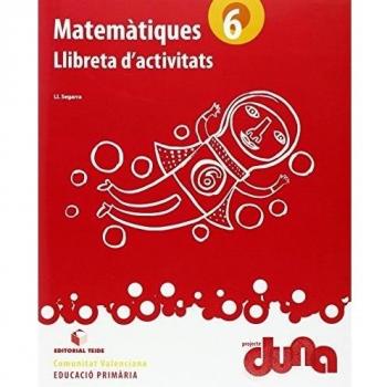 Matemàtiques 6. Projecte Duna - llibreta - Comunitat Valenciana - 9788430719389