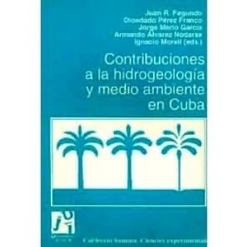 Contribuciones a la hidrogeología y medio ambiente en Cuba: 2