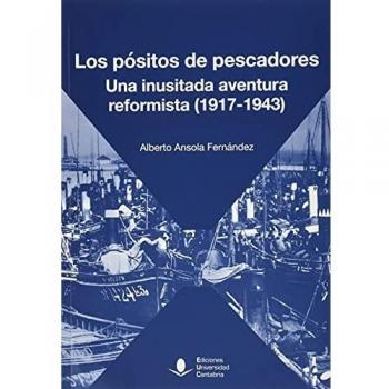 Los Pósitos De Pescadores. Una Inusitada Aventura Reformista