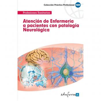 Atención De Enfermería A Pacientes Con Patología Neurológica