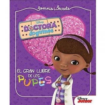 Doctora Joguines. El Gran Llibre De Les Pupes