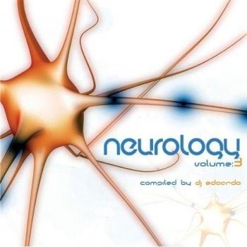 Neurology Volume 3: DJ Edoardo Compilation (Import Edition)